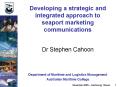 Developing a strategic and integrated approach to seaport marketing communications PowerPoint PPT Presentation