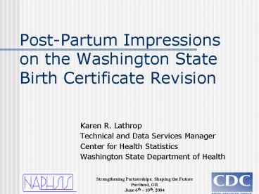 PostPartum Impressions on the Washington State Birth Certificate Revision