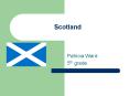 Scotland PowerPoint PPT Presentation