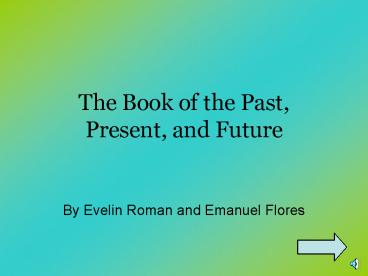 The Book of the Past, Present, and Future