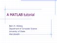 A MATLAB tutorial PowerPoint PPT Presentation