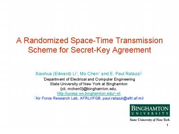 A Randomized Space-Time Transmission Scheme for Secret-Key Agreement