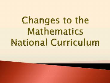 Changes to the Mathematics National Curriculum