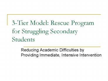 3Tier Model: Rescue Program for Struggling Secondary Students