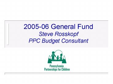 200506 General Fund Steve Rosskopf PPC Budget Consultant