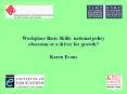 Workplace Basic Skills: national policy obsession or a driver for growth? PowerPoint PPT Presentation