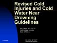 Revised Cold Injuries and Cold Water Near Drowning Guidelines PowerPoint PPT Presentation