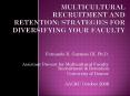 Multicultural Recruitment and Retention: Strategies for Diversifying Your Faculty PowerPoint PPT Presentation