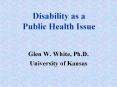 Disability as a Public Health Issue PowerPoint PPT Presentation