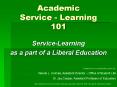 Academic Service - Learning 101 PowerPoint PPT Presentation
