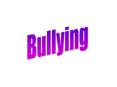 Bullying PowerPoint PPT Presentation