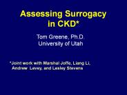 Assessing Surrogacy in CKD*