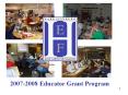 2007-2008 Educator Grant Program PowerPoint PPT Presentation