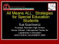 All Means ALL: Strategies for Special Education Students PowerPoint PPT Presentation