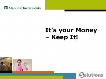 Its your Money Keep It