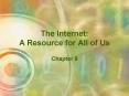 The Internet: A Resource for All of Us PowerPoint PPT Presentation