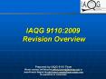 IAQG 9110:2009 Revision Overview PowerPoint PPT Presentation
