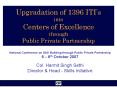 Upgradation of 1396 ITIs into Centers of Excellence through Public Private Partnership PowerPoint PPT Presentation