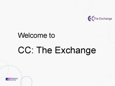 Welcome to CC: The Exchange