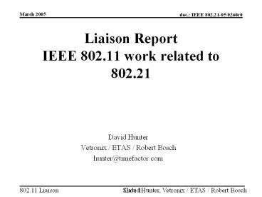 Liaison Report IEEE 802.11 work related to 802.21