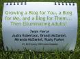Growinga Blog for You,a Blog for Me, and a Blog for Them''' Then Elluminating Adults PowerPoint PPT Presentation