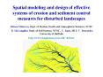 Spatial modeling and design of effective systems of erosion and sediment control measures for distur PowerPoint PPT Presentation