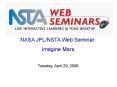 NASA JPL/NSTA Web Seminar: PowerPoint PPT Presentation