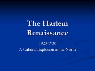 The Harlem Renaissance