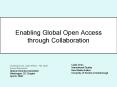 Enabling Global Open Access through Collaboration PowerPoint PPT Presentation