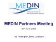 MEDIN Partners Meeting PowerPoint PPT Presentation