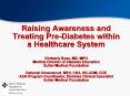 Raising Awareness and Treating PreDiabetes within a Healthcare System Kimberly Buss, MD, MPH Medical PowerPoint PPT Presentation