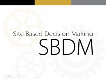 SITE-BASED DECISION MAKING