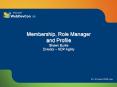 Membership, Role Manager and Profile Shawn Burke Director NDP Agility PowerPoint PPT Presentation