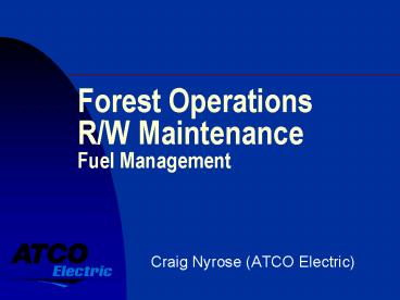 Forest Operations RW Maintenance Fuel Management