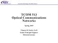 TCOM 513 Optical Communications Networks PowerPoint PPT Presentation
