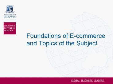 Foundations of Ecommerce and Topics of the Subject