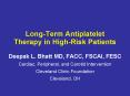 LongTerm Antiplatelet Therapy in HighRisk Patients PowerPoint PPT Presentation