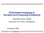 FPGAbased Prototyping of the MultiLevel Computing Architecture