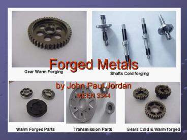 Forged Metals