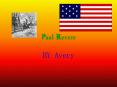 Paul Revere PowerPoint PPT Presentation