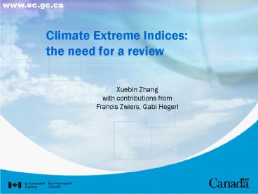 Climate Extreme Indices: the need for a review