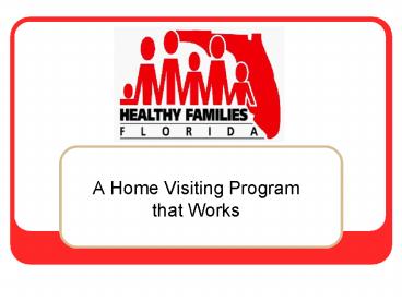 A Home Visiting Program that Works