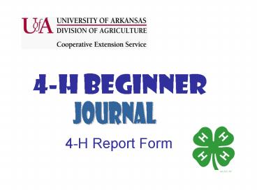 4H Beginner Journal 4H Report Form PowerPoint