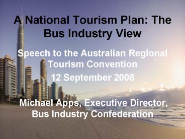 A National Tourism Plan: The Bus Industry View