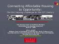 Connecting Affordable Housing to Opportunity: The Fair Housing Challenge for the 21st Century PowerPoint PPT Presentation