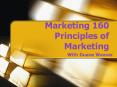 Marketing 160 Principles of Marketing PowerPoint PPT Presentation