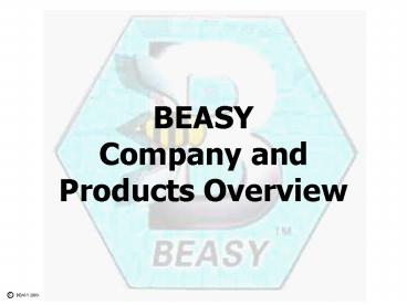BEASY Company and Products Overview