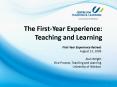 The FirstYear Experience: Teaching and Learning PowerPoint PPT Presentation