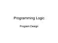 Programming Logic PowerPoint PPT Presentation