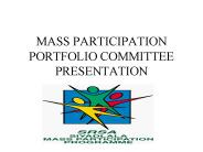 MASS PARTICIPATION PORTFOLIO COMMITTEE PRESENTATION
